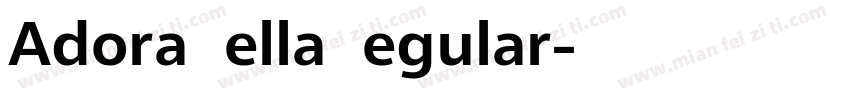 Adora Bella Regular字体转换